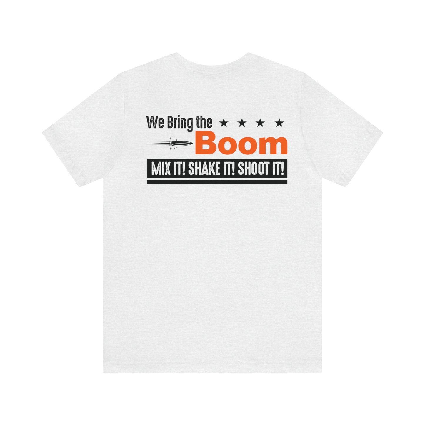 Tannerite® Tshirt - We Bring The Boom