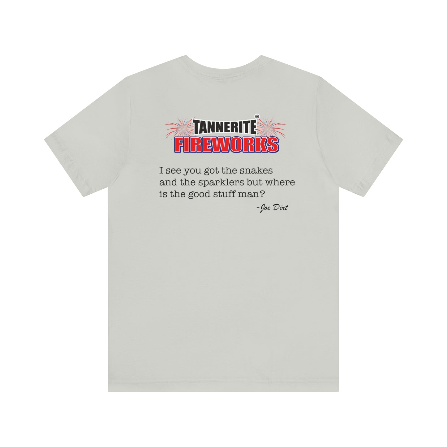 Joe Dirt Fireworks Tshirt