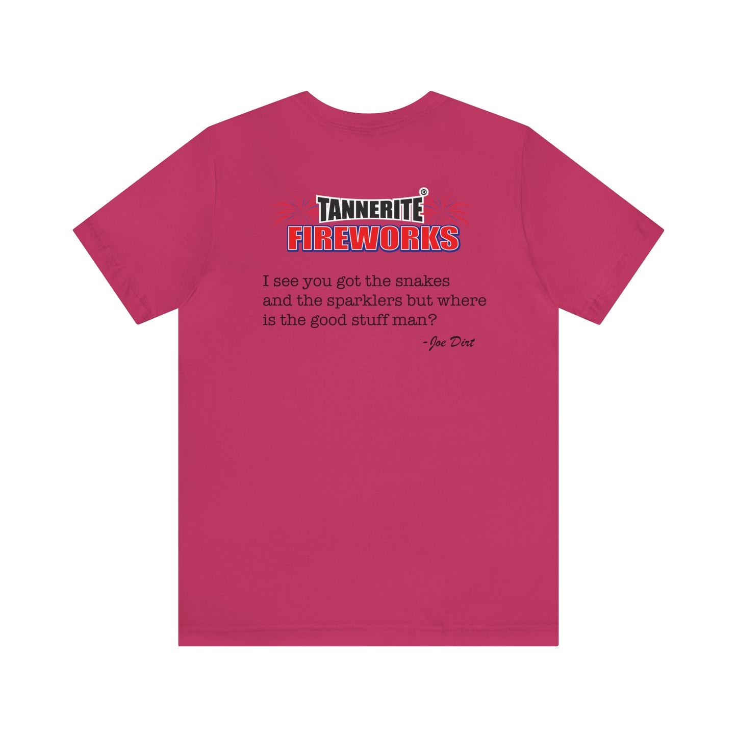 Joe Dirt Fireworks Tshirt