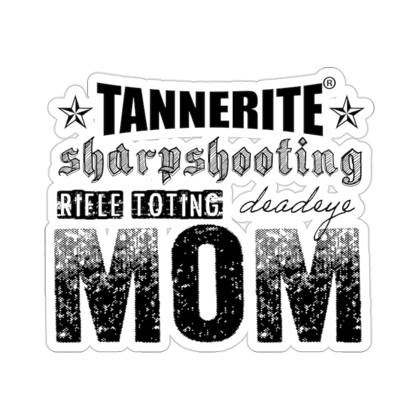 Tannerite® MOM Kiss-Cut Stickers