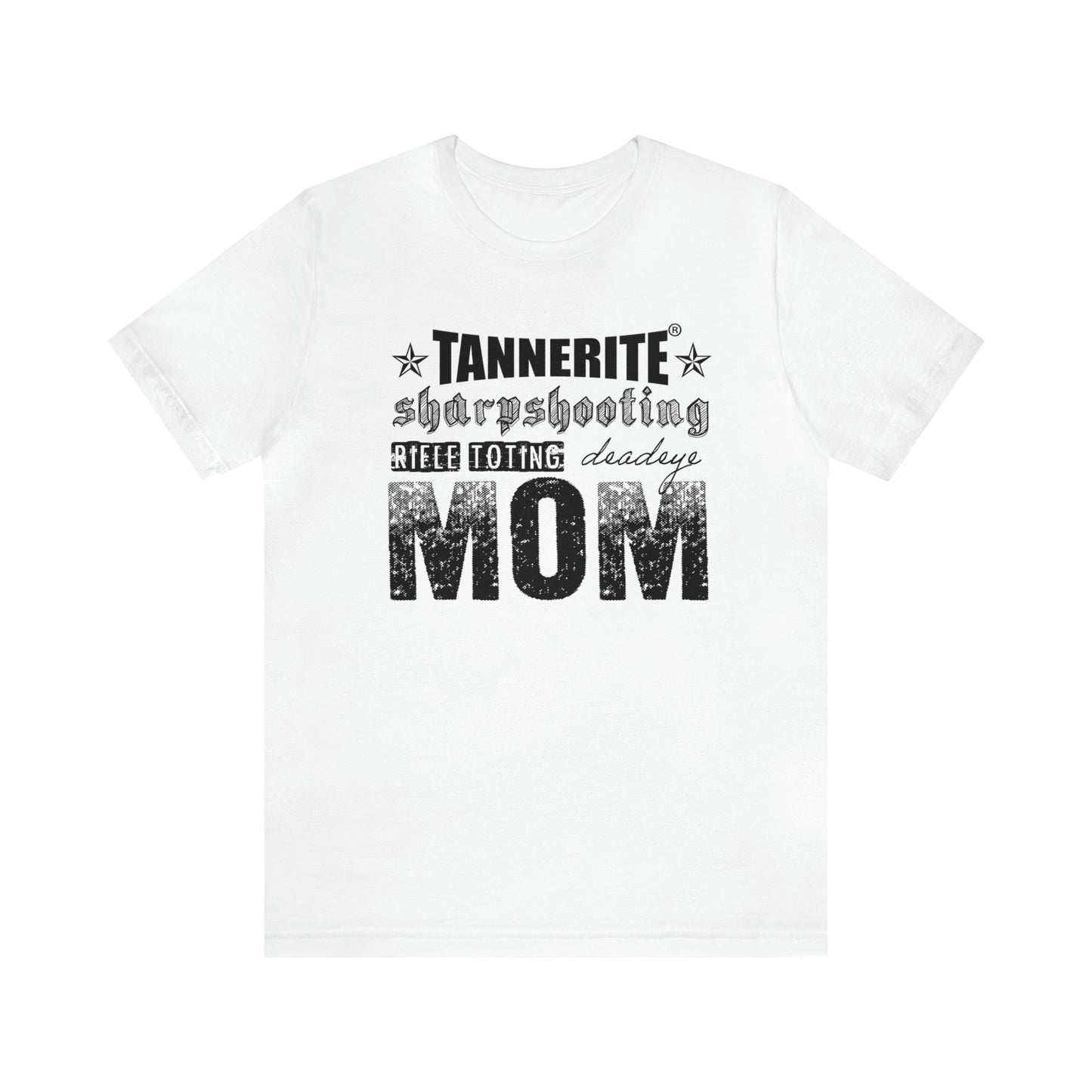 Tannerite® sharpshooting, rifle toting, deadeye MOM Jersey Short Sleeve Tee