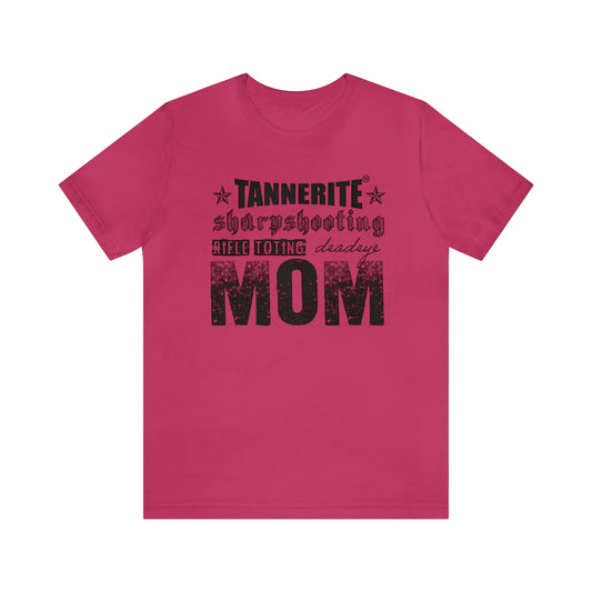 Tannerite® sharpshooting, rifle toting, deadeye MOM Jersey Short Sleeve Tee